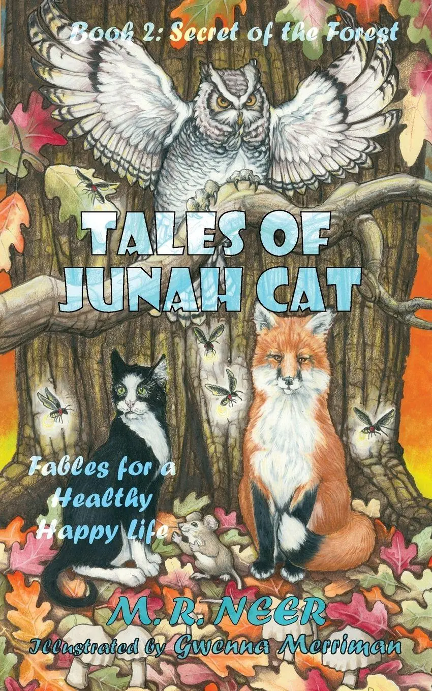 Cover: 9781732217638 | Tales of Junah Cat | Secret of the Forest | M. R. Neer | Taschenbuch