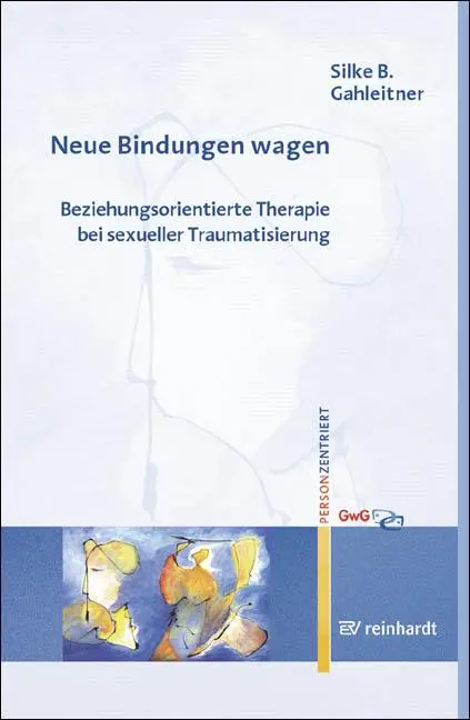 Cover: 9783497017638 | Neue Bindungen wagen | Silke B Gahleitner | Taschenbuch | 147 S.