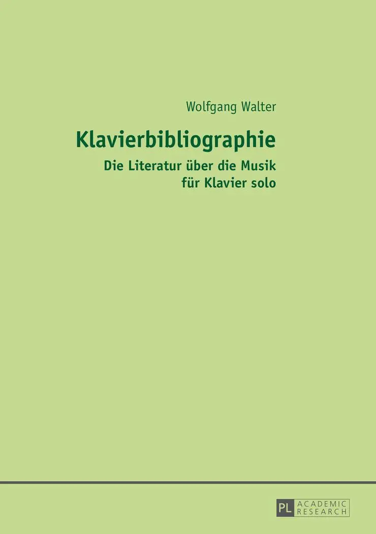 Klavierbibliographie: Die Literatur über die Musik für Klavier solo