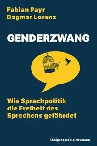 Cover: 9783826097638 | Genderzwang | Wie Sprachpolitik die Freiheit des Sprechens gefährdet