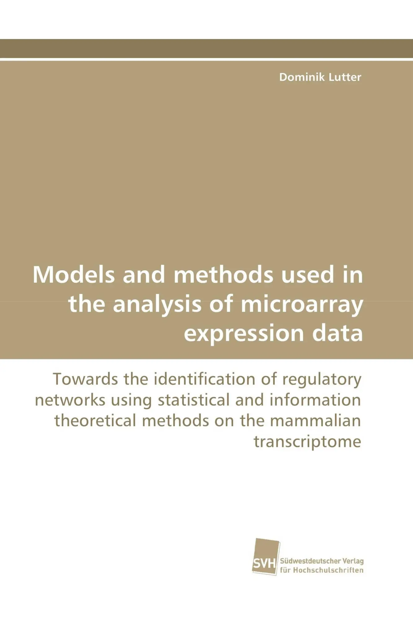 Models and methods used in the analysis of microarray expression data