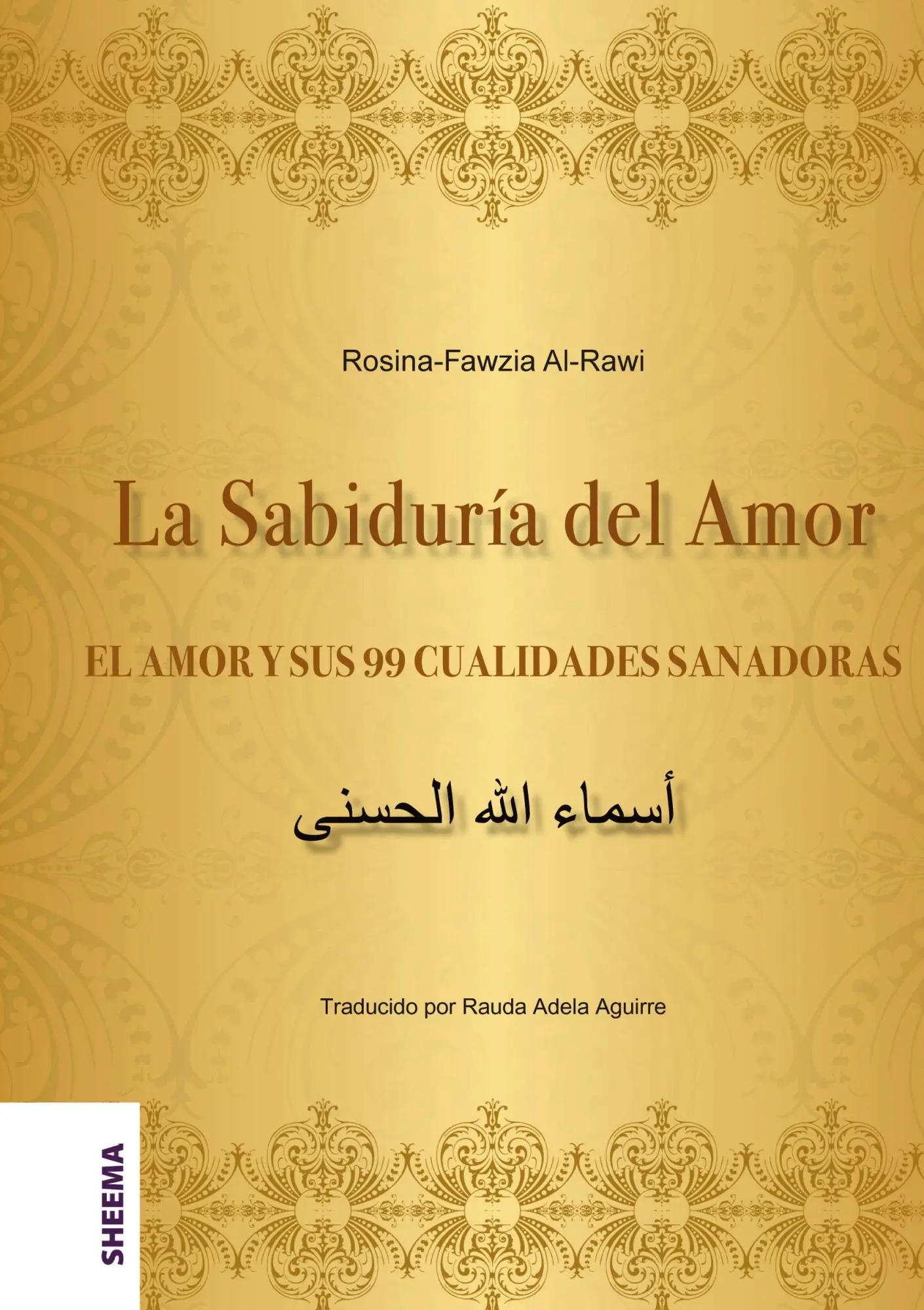 Cover: 9783948177638 | La Sabiduría del Amor - EL AMOR Y SUS 99 CUALIDADES SANADORAS | Buch