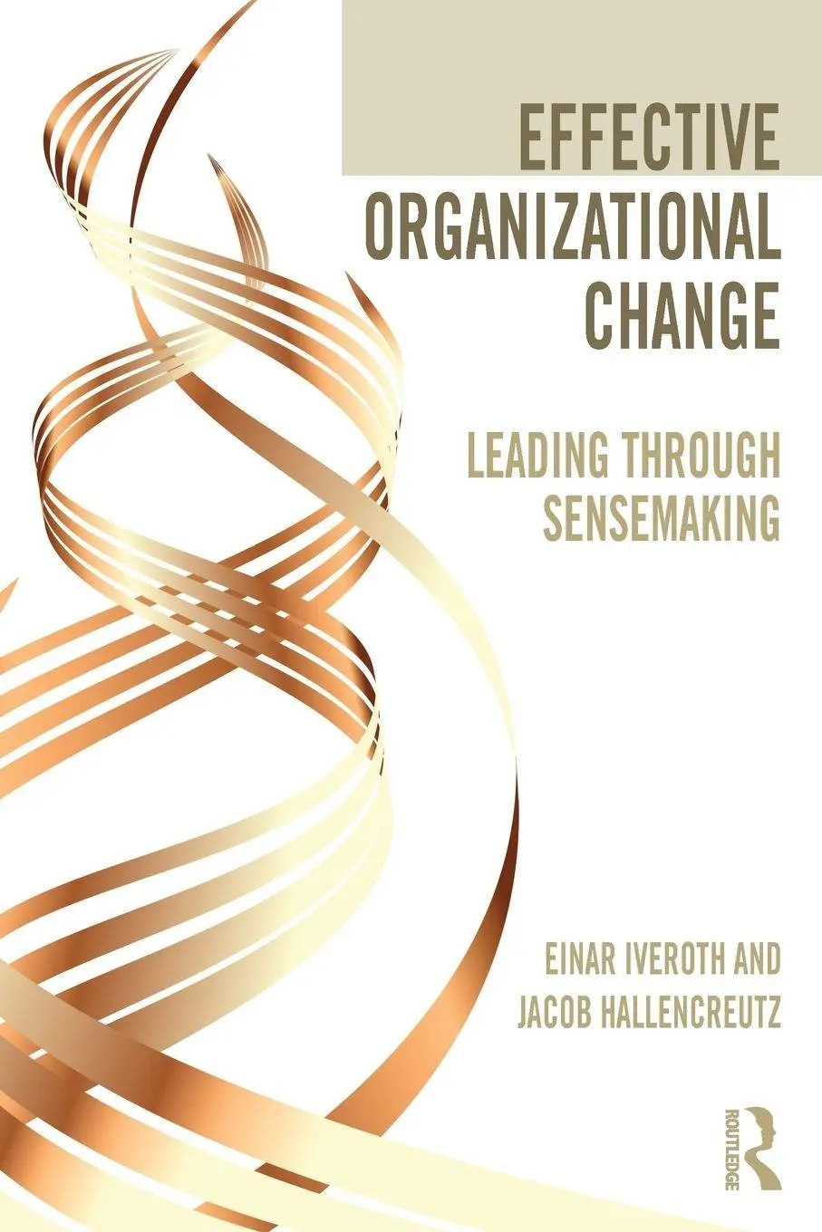Cover: 9780415747738 | Effective Organizational Change | Leading Through Sensemaking | Buch