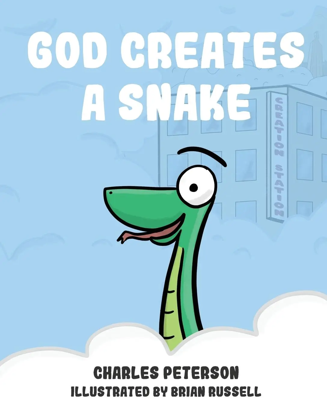 Cover: 9780985927738 | God Creates a Snake | Charles Peterson | Taschenbuch | Englisch | 2019