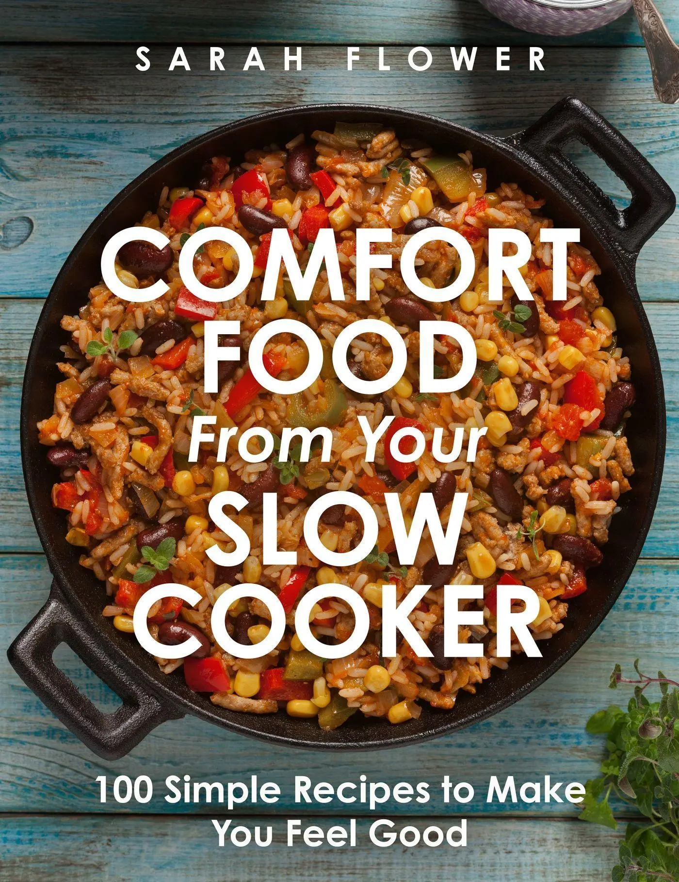 Cover: 9781472147738 | Comfort Food from Your Slow Cooker | Sarah Flower | Taschenbuch | 2023