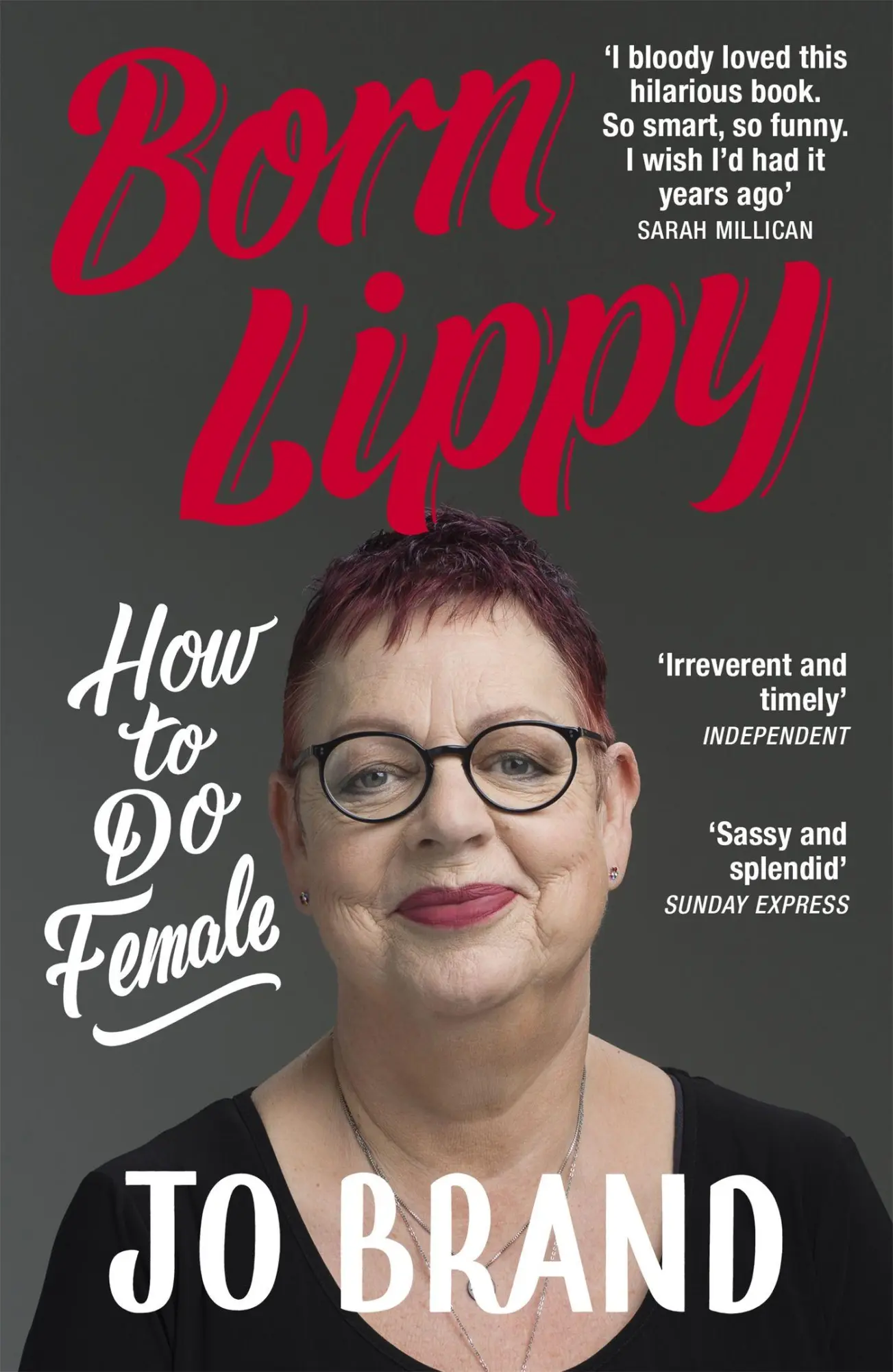 Cover: 9781473687738 | Born Lippy | How to Do Female | Jo Brand | Taschenbuch | Englisch
