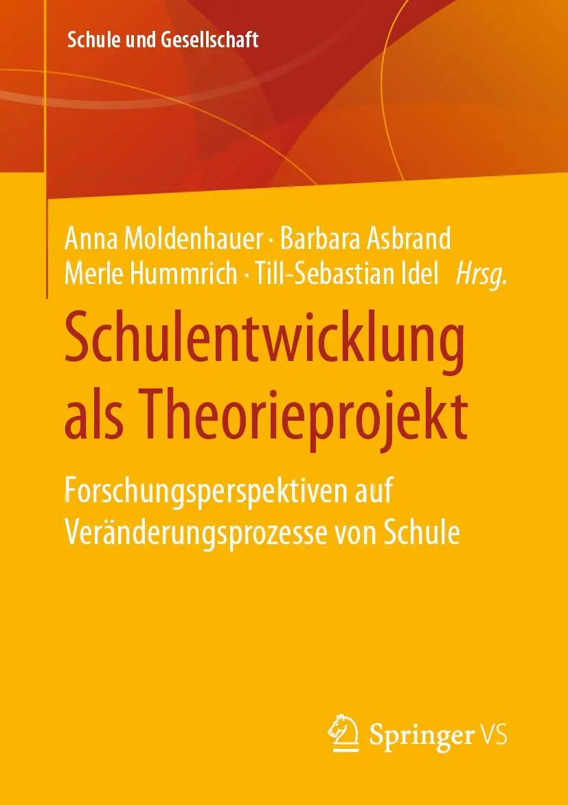 Cover: 9783658307738 | Schulentwicklung als Theorieprojekt | Anna Moldenhauer (u. a.) | Buch