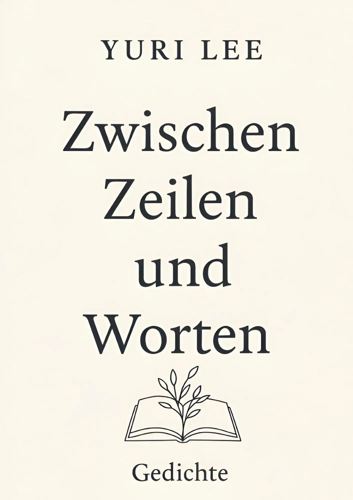 Cover: 9783695177738 | Zwischen Zeilen und Worten | Gedichte | Yuri Lee | Taschenbuch | 70 S.