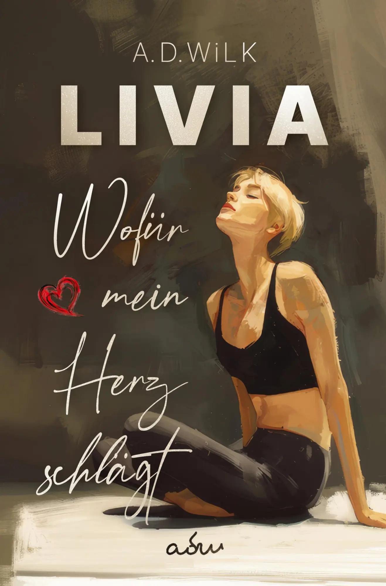 Cover: 9783759217738 | LIVIA. Wofür mein Herz schlägt. | A. D. WiLK | Taschenbuch | 260 S.