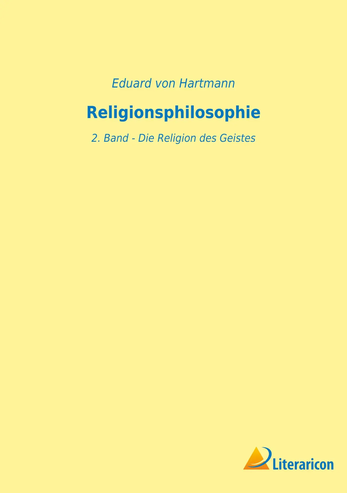 Cover: 9783965067738 | Religionsphilosophie | 2. Band - Die Religion des Geistes | Hartmann
