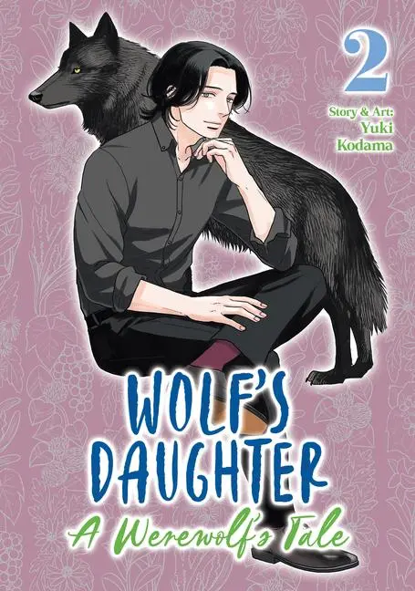Cover: 9798893737738 | Wolf's Daughter: A Werewolf's Tale Vol. 2 | Yuki Kodama | Taschenbuch
