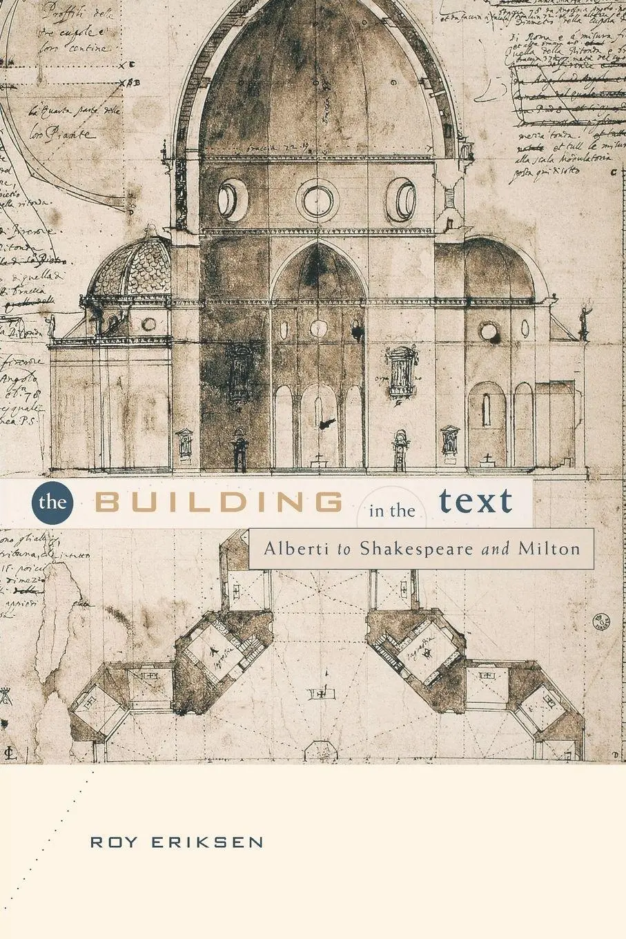Cover: 9780271027838 | The Building in the Text | Alberti to Shakespeare and Milton | Eriksen