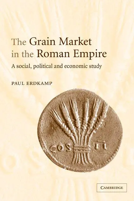 Cover: 9780521117838 | The Grain Market in the Roman Empire | Paul Erdkamp (u. a.) | Buch