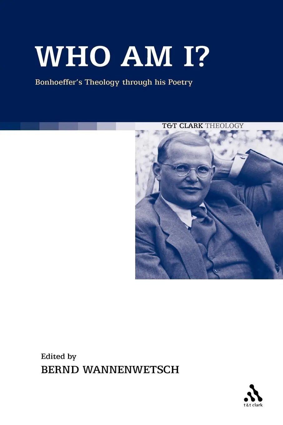 Cover: 9780567067838 | Who Am I? | Bonhoeffer's Theology Through His Poetry | Taschenbuch