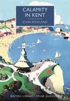 Cover: 9780712357838 | Calamity in Kent | John Rowland | Taschenbuch | 272 S. | Englisch