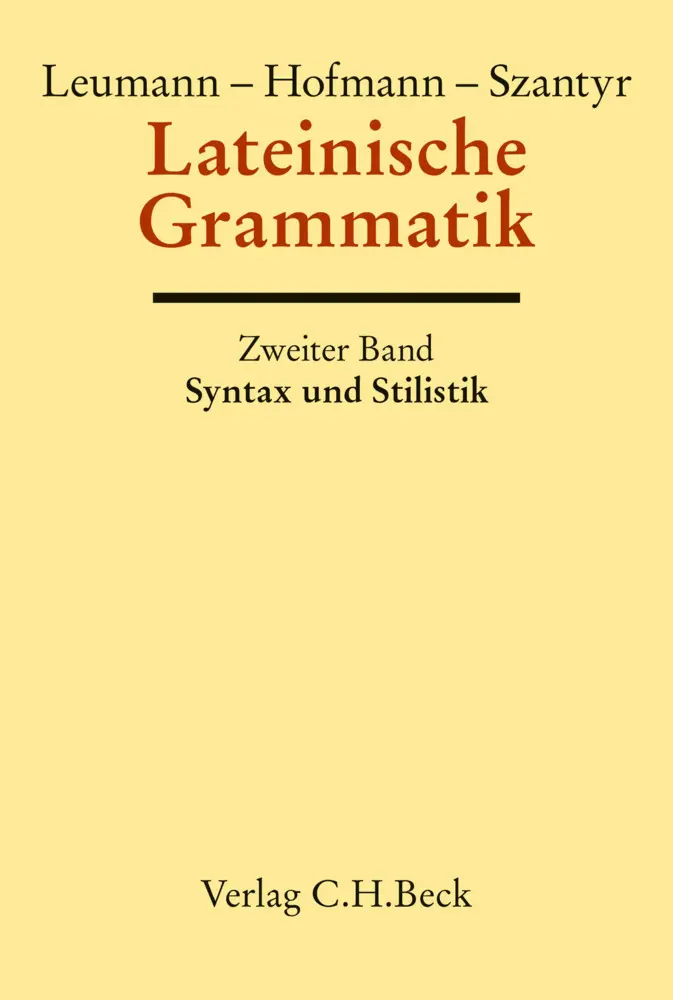 Cover: 9783406697838 | Lateinische Grammatik. Tl.2 | Manu Leumann (u. a.) | Buch | XCVIII