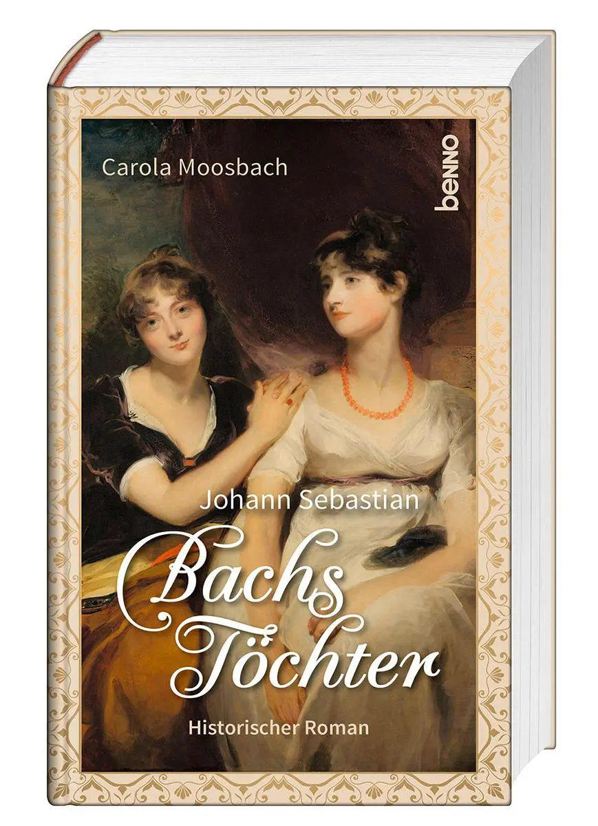 Cover: 9783746267838 | Johann Sebastian Bachs Töchter | Historischer Roman | Carola Moosbach