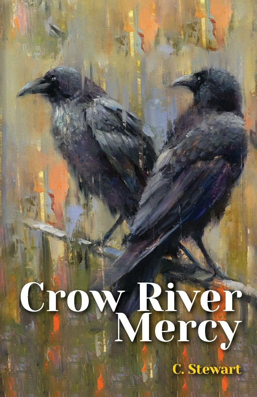 Cover: 9781069057938 | Crow River Mercy | Colleen Stewart | Taschenbuch | Englisch | 2025
