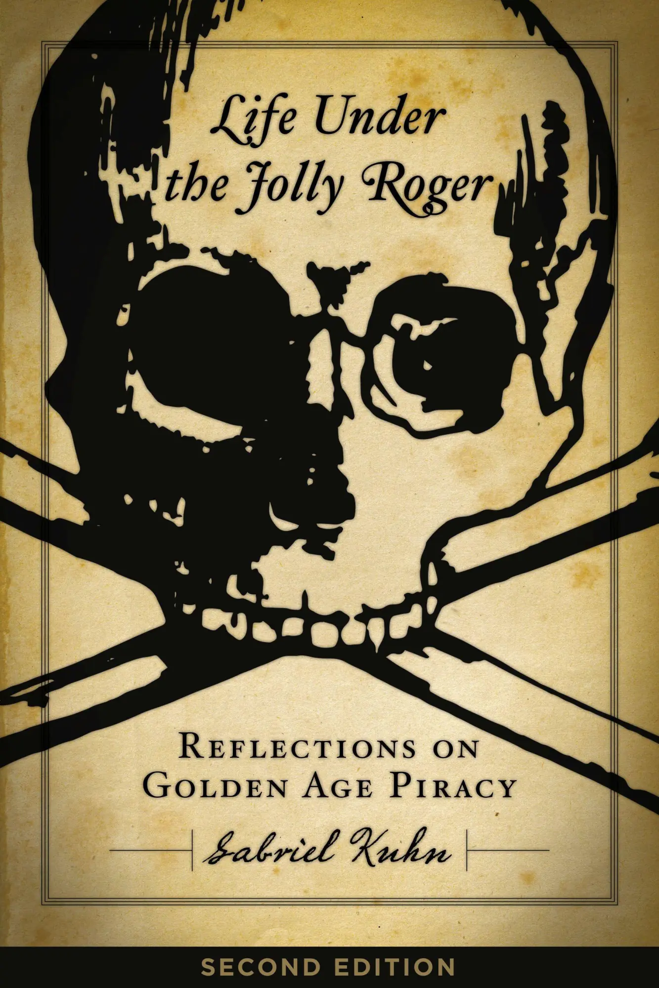 Cover: 9781629637938 | Life Under the Jolly Roger | Reflections on Golden Age Piracy | Kuhn