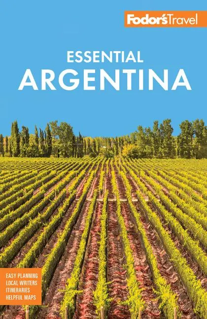 Cover: 9781640977938 | Fodor's Essential Argentina | Fodor'S Travel Guides | Taschenbuch