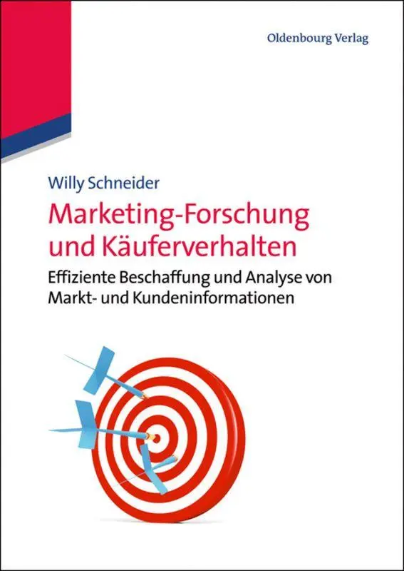 Cover: 9783486717938 | Marketing-Forschung und Käuferverhalten | Willy Schneider | Buch | XI