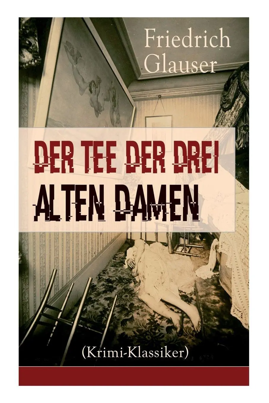 Cover: 9788026857938 | Der Tee der drei alten Damen (Krimi-Klassiker) | Ein Detektivroman