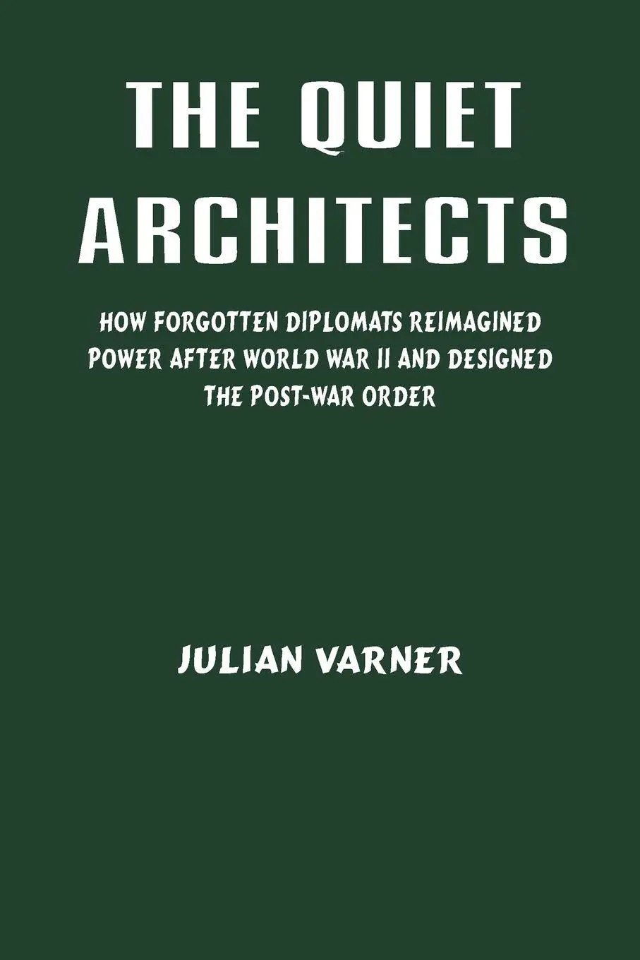 Cover: 9788199117938 | The Quiet Architects | Julian Varner | Taschenbuch | Englisch | 2025