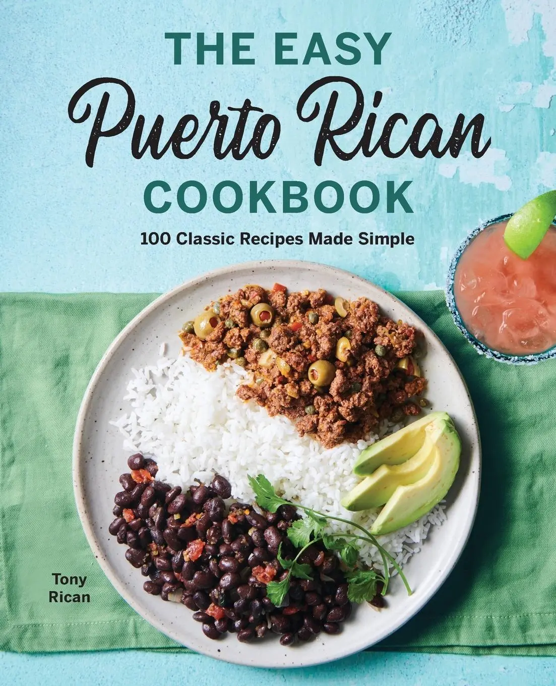 Cover: 9781646118038 | The Easy Puerto Rican Cookbook | 100 Classic Recipes Made Simple