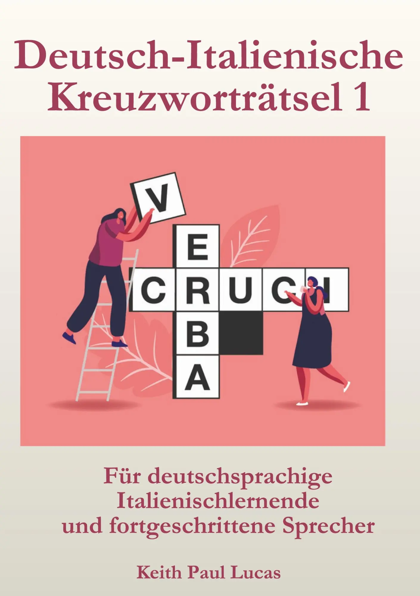 Cover: 9781918848038 | Deutsch-Italienische Kreuzworträtsel 1 | Keith Paul Lucas | Buch