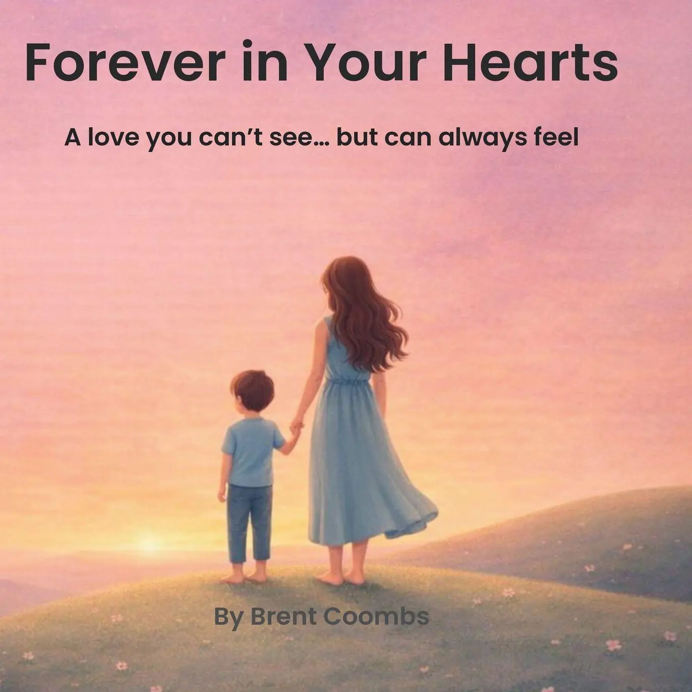 Cover: 9781971838038 | Forever in Your Hearts | A love you can't see... but can always feel