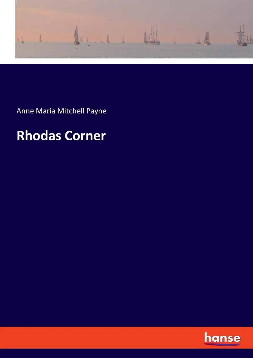 Cover: 9783348098038 | Rhodas Corner | Anne Maria Mitchell Payne | Taschenbuch | Englisch