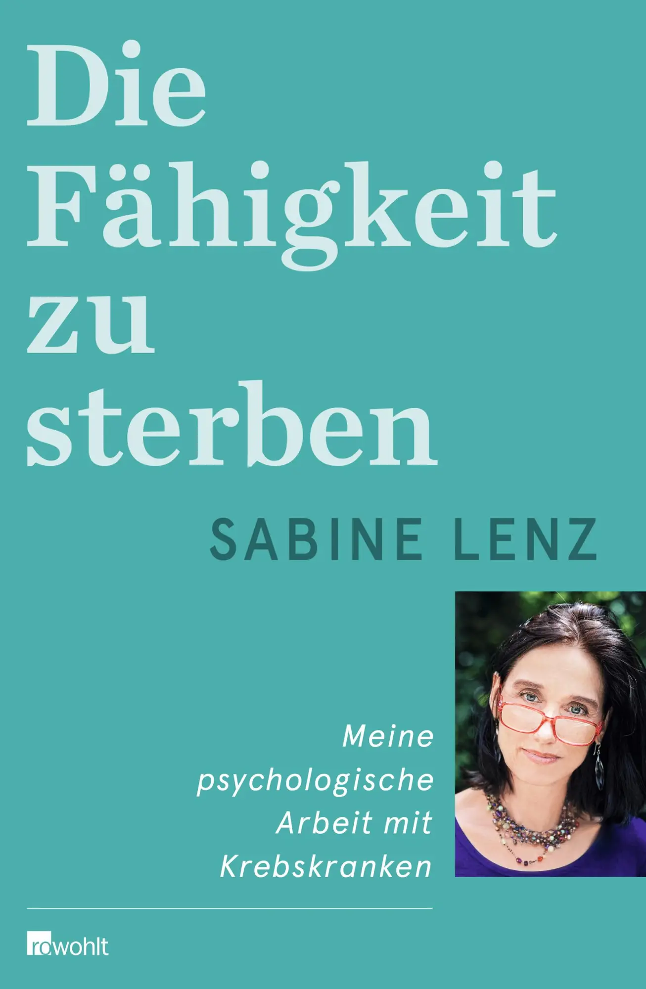 Cover: 9783498038038 | Die Fähigkeit zu sterben | Sabine Lenz | Buch | 208 S. | Deutsch