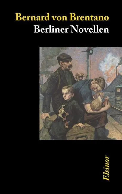 Cover: 9783942788038 | Berliner Novellen | Bernard von Brentano | Taschenbuch | 84 S. | 2011