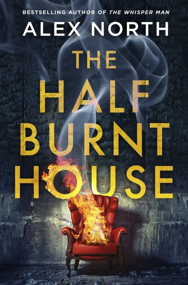 Cover: 9780241438138 | The Half Burnt House | Alex North | Taschenbuch | Trade paperback (UK)