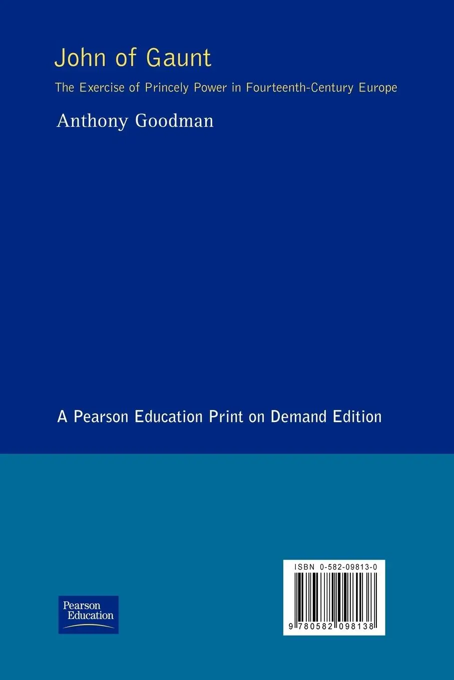 Rückseite: 9780582098138 | John of Gaunt | Anthony Goodman | Taschenbuch | Englisch | 1992