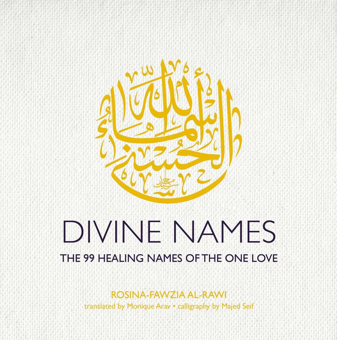 Cover: 9781623718138 | Divine Names | The 99 Healing Names of the One Love | Al-Rawi | Buch Cover: 9781623718138 | Divine Names | The 99 Healing Names of the One Love | Al-Rawi | Buch