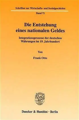Cover: 9783428108138 | Die Entstehung eines nationalen Geldes. | Frank Otto | Taschenbuch