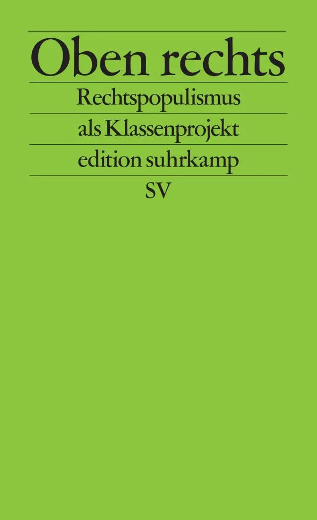 Cover: 9783518128138 | Oben rechts | Rechtspopulismus als Klassenprojekt | Biebricher (u. a.)
