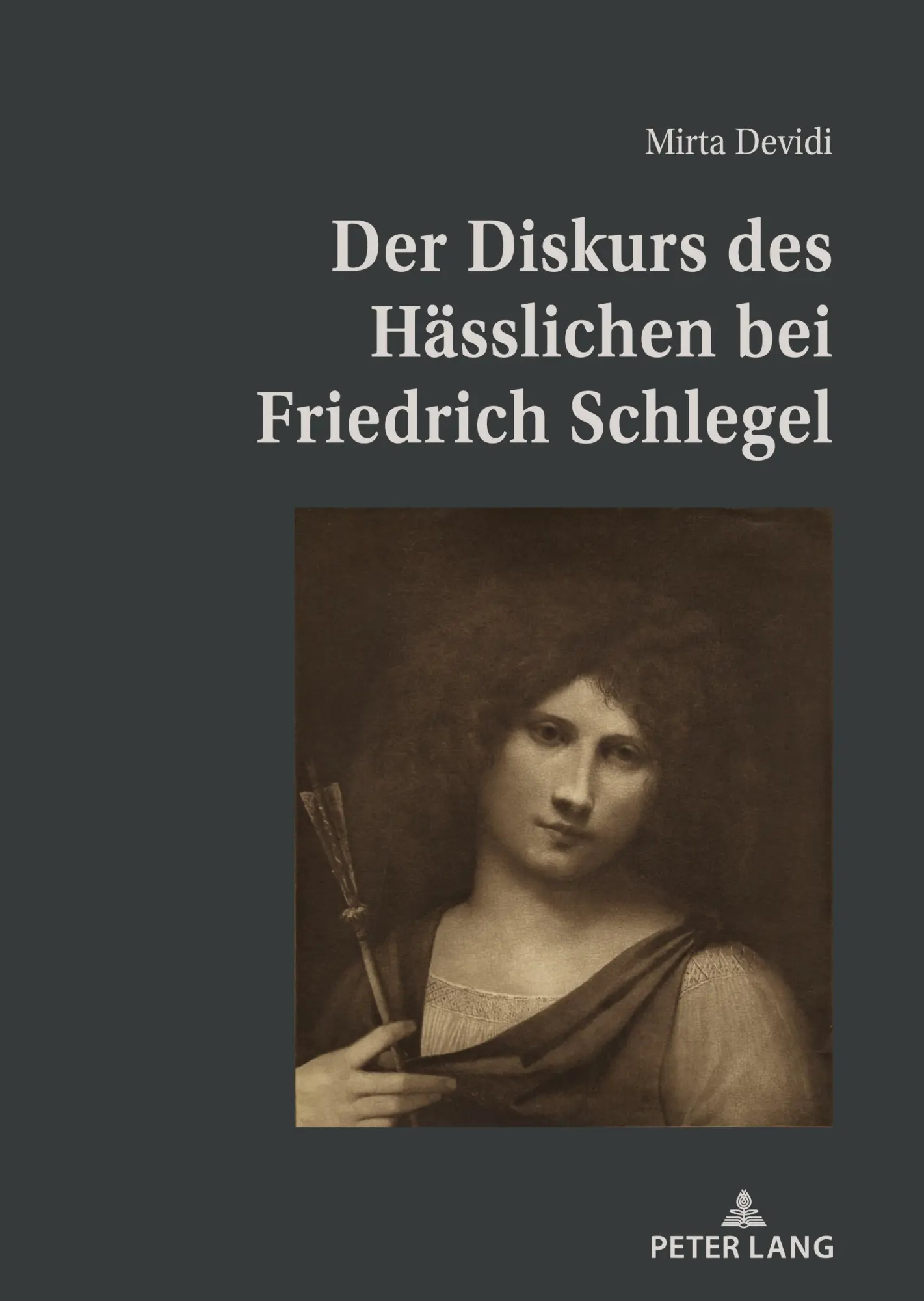 Cover: 9783631818138 | Der Diskurs des Hässlichen bei Friedrich Schlegel | Mirta Devidi