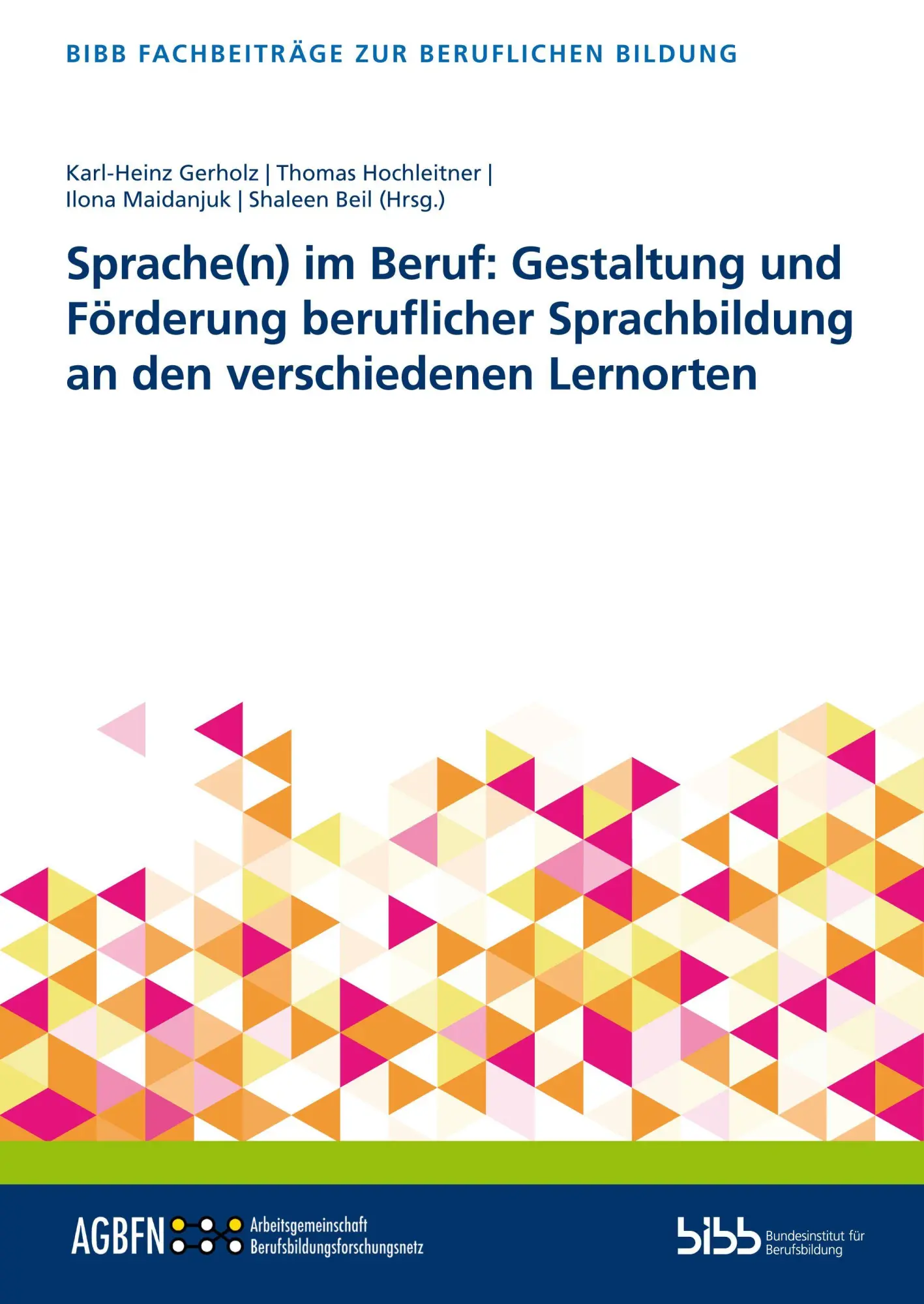 Sprache(n) im Beruf: Gestaltung und Förderung beruflicher Sprachbildung an den verschiedenen Lernorten - Neuware