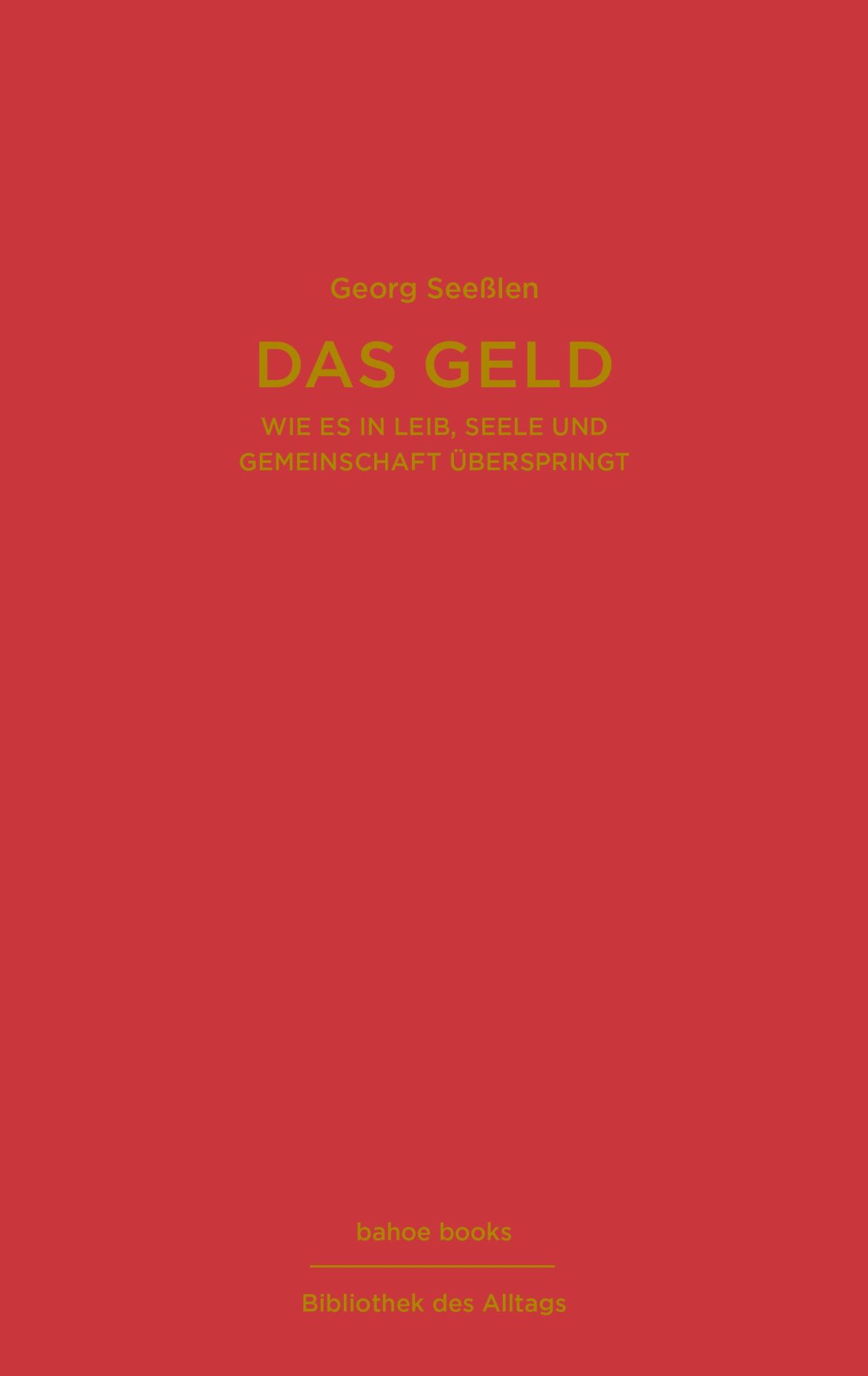 Cover: 9783903478138 | Das Geld | Wie es in Leib, Seele und Gemeinschaft überspringt | Buch