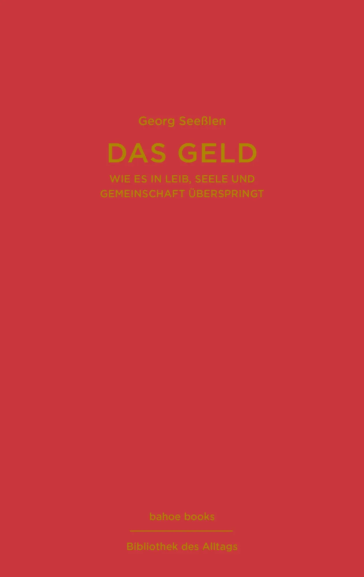 Cover: 9783903478138 | Das Geld | Wie es in Leib, Seele und Gemeinschaft überspringt | Buch