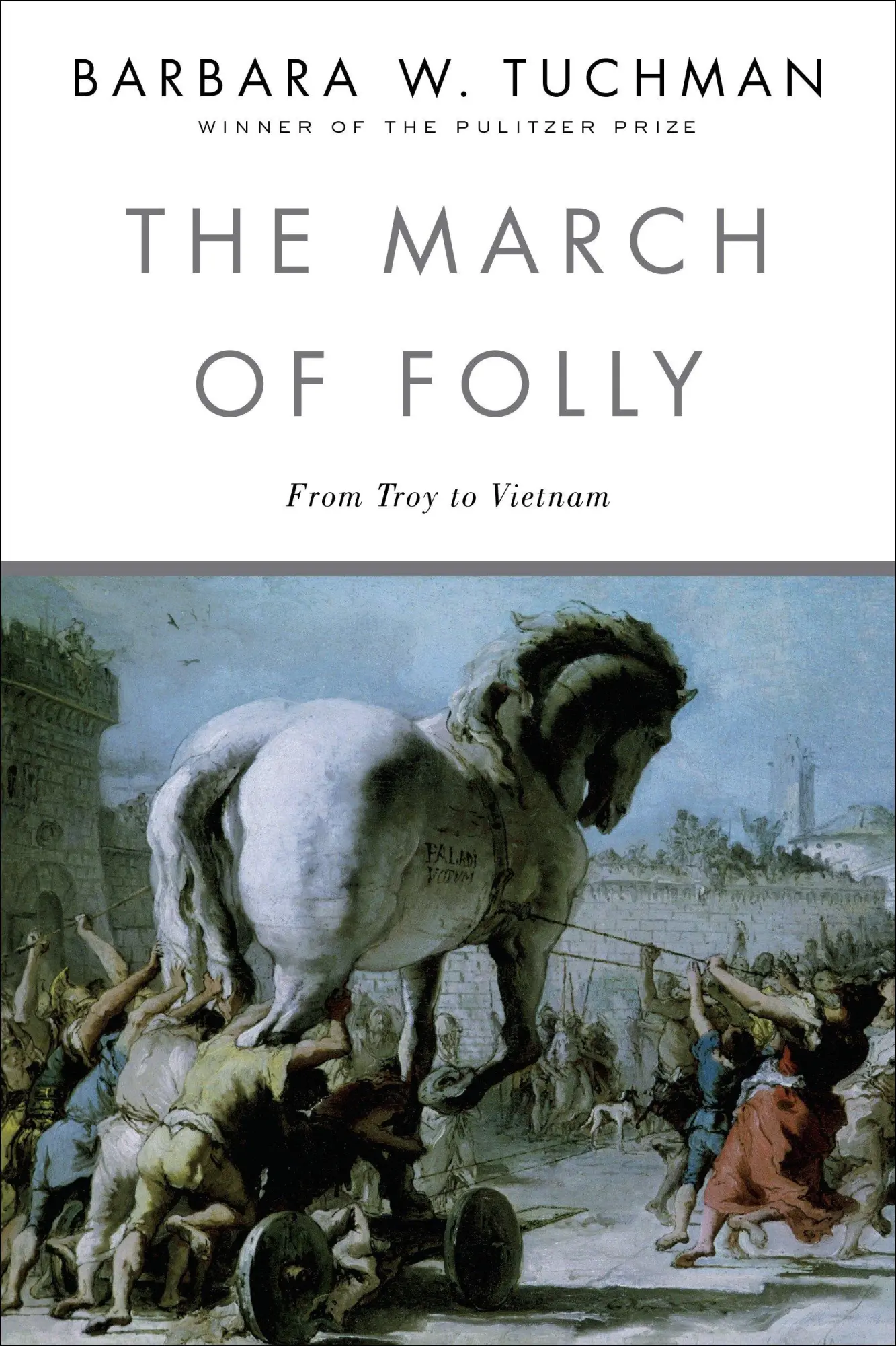 Cover: 9780345308238 | The March of Folly | From Troy to Vietnam | Barbara W. Tuchman | Buch