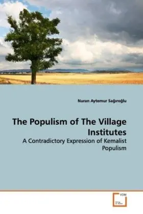 Cover: 9783639138238 | The Populism of The Village Institutes | Nuran Aytemur Sa ro lu | Buch