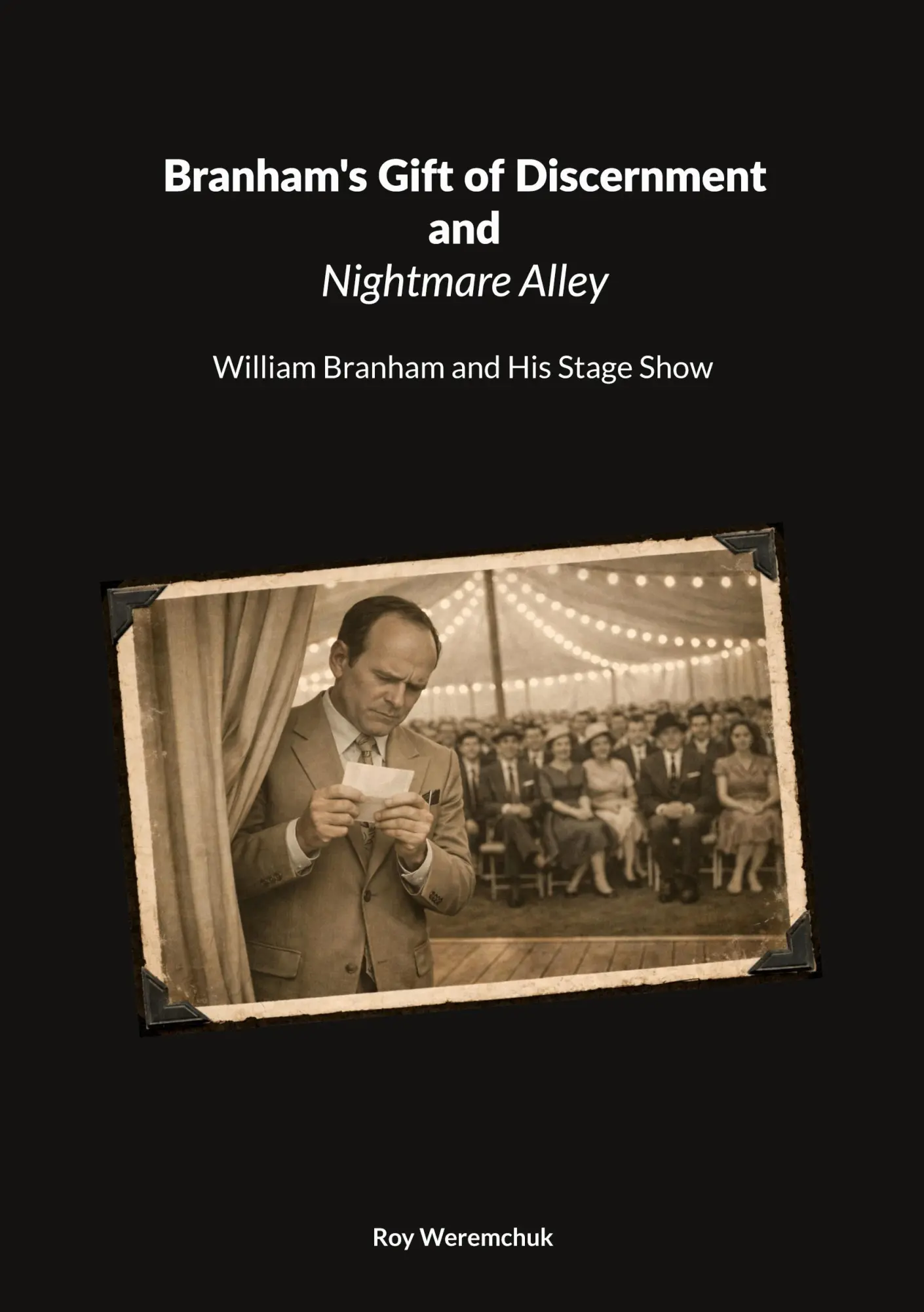 Cover: 9783695718238 | Branhams Gift of Discernment and Nightmare Alley | Roy Weremchuk