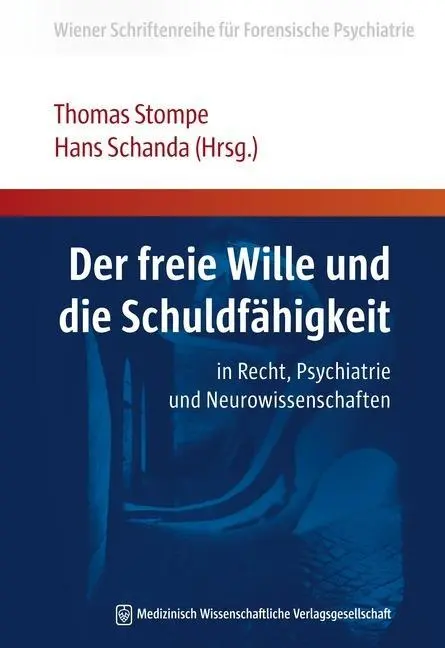 Cover: 9783941468238 | Der freie Wille und die Schuldfähigkeit | Thomas Stompe | Taschenbuch