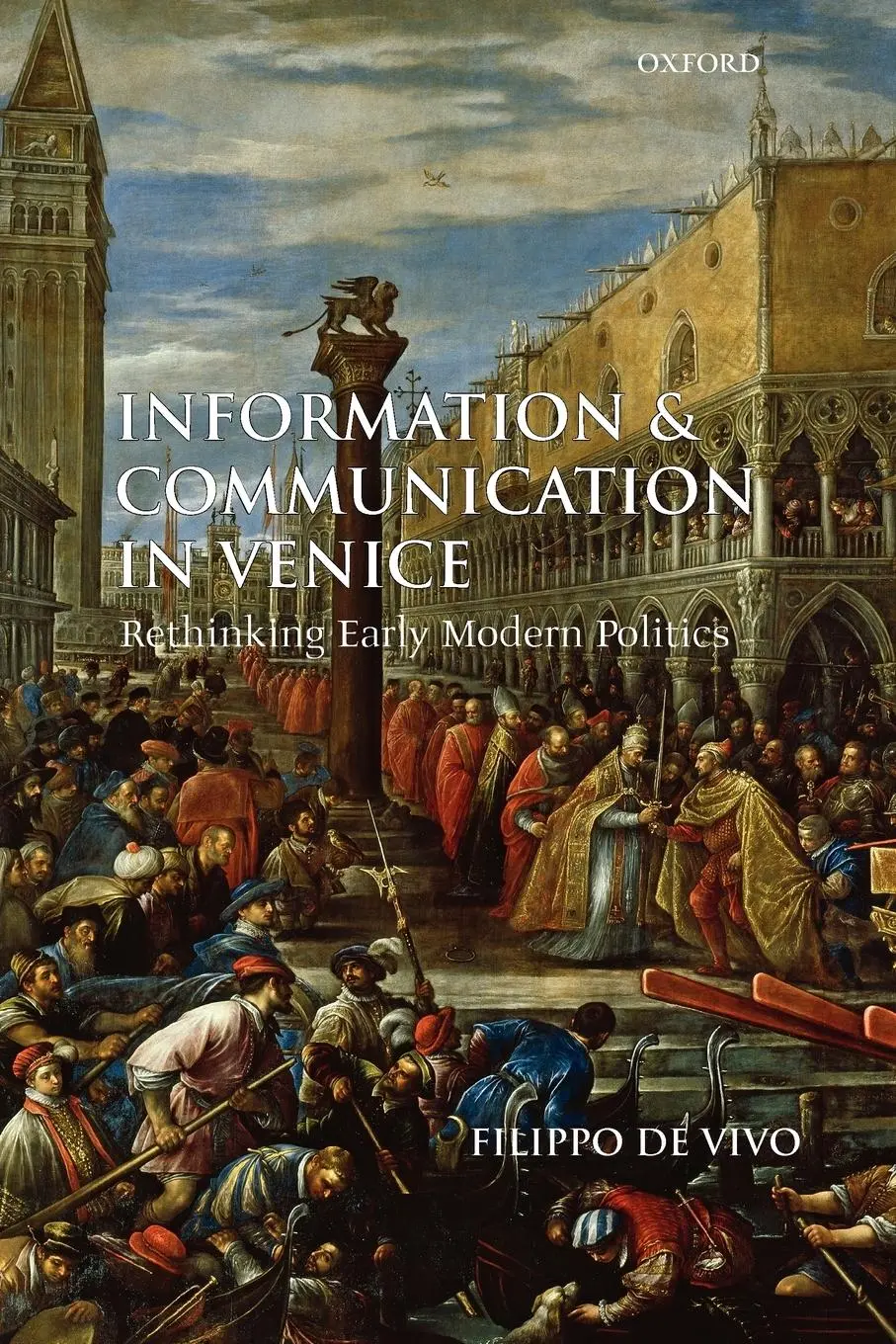 Cover: 9780199568338 | Information and Communication in Venice | Filippo De Vivo | Buch