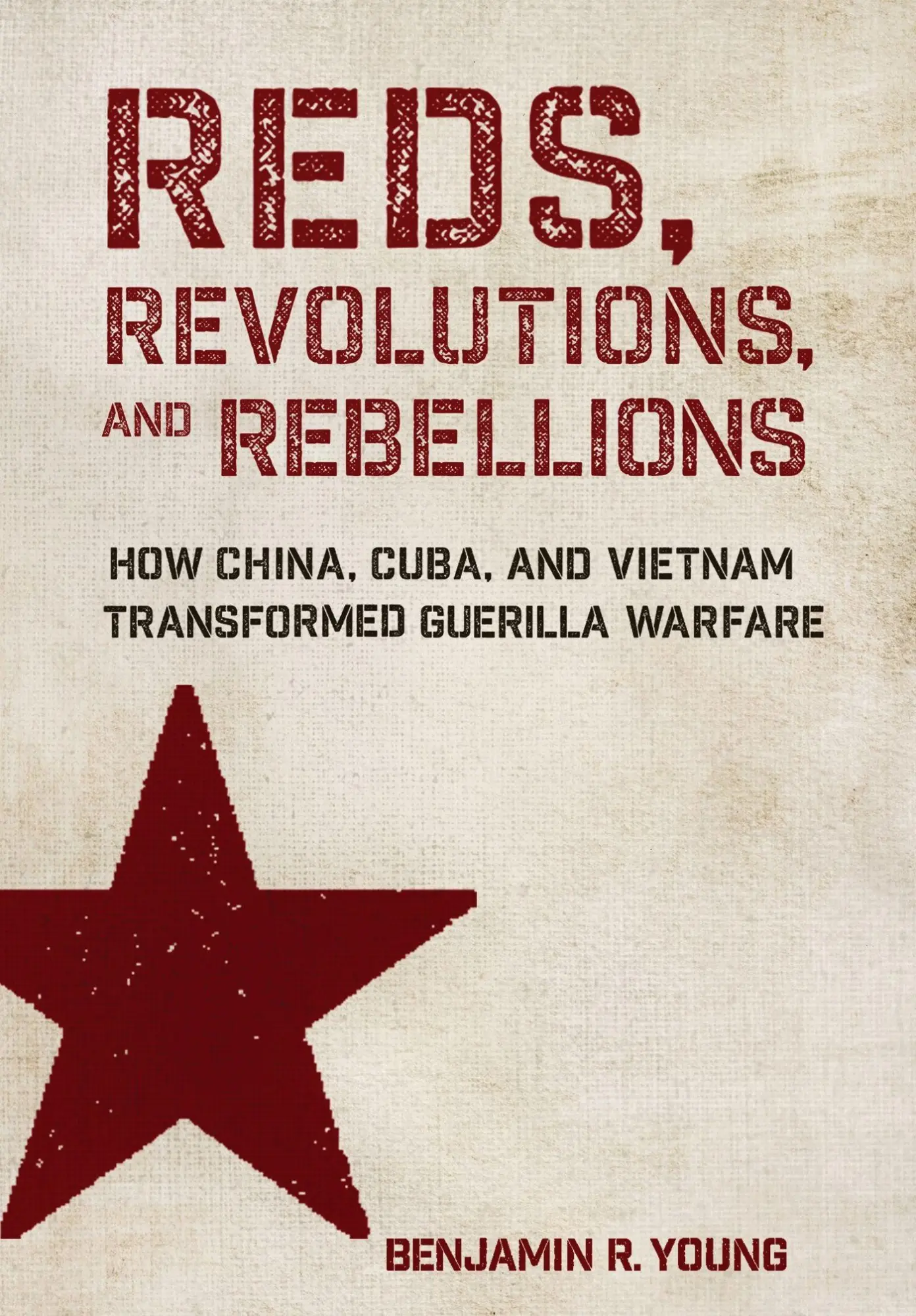 Cover: 9781501788338 | Reds, Revolutions, and Rebellions | Benjamin R. Young | Buch | 2026