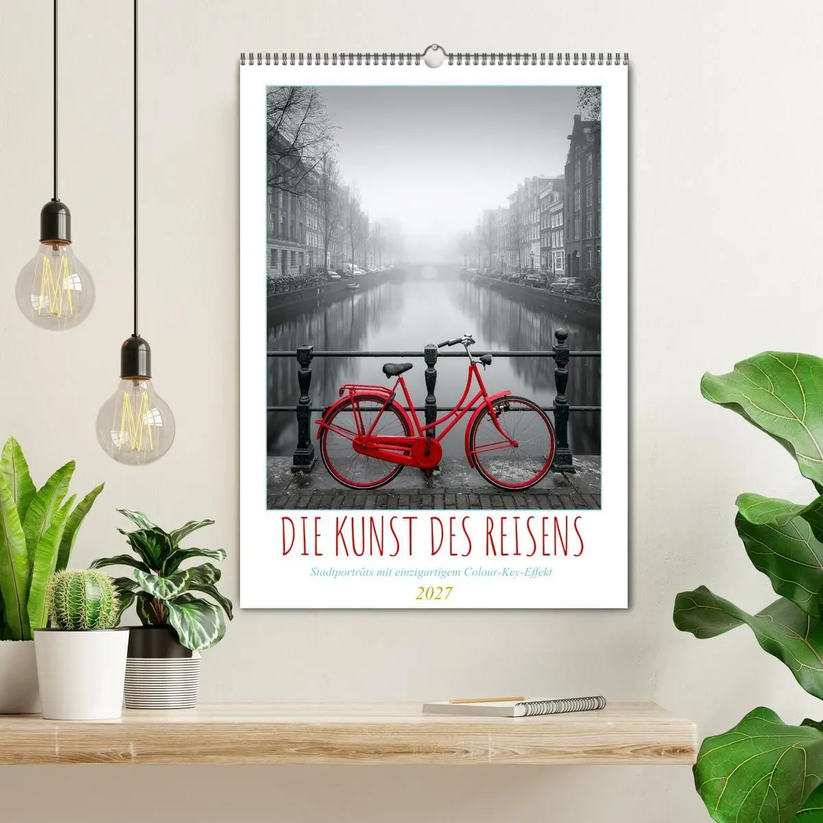 Bild: 9783594278338 | Die Kunst des Reisens (Wandkalender 2027 DIN A2 hoch), CALVENDO...