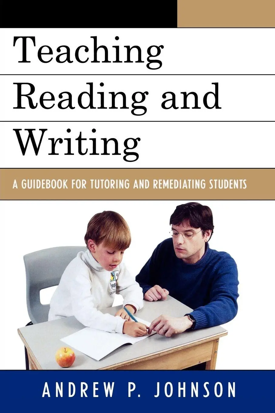 Cover: 9781578868438 | Teaching Reading and Writing | Andrew P. Johnson | Taschenbuch | 2008